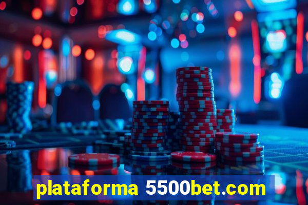 plataforma 5500bet.com